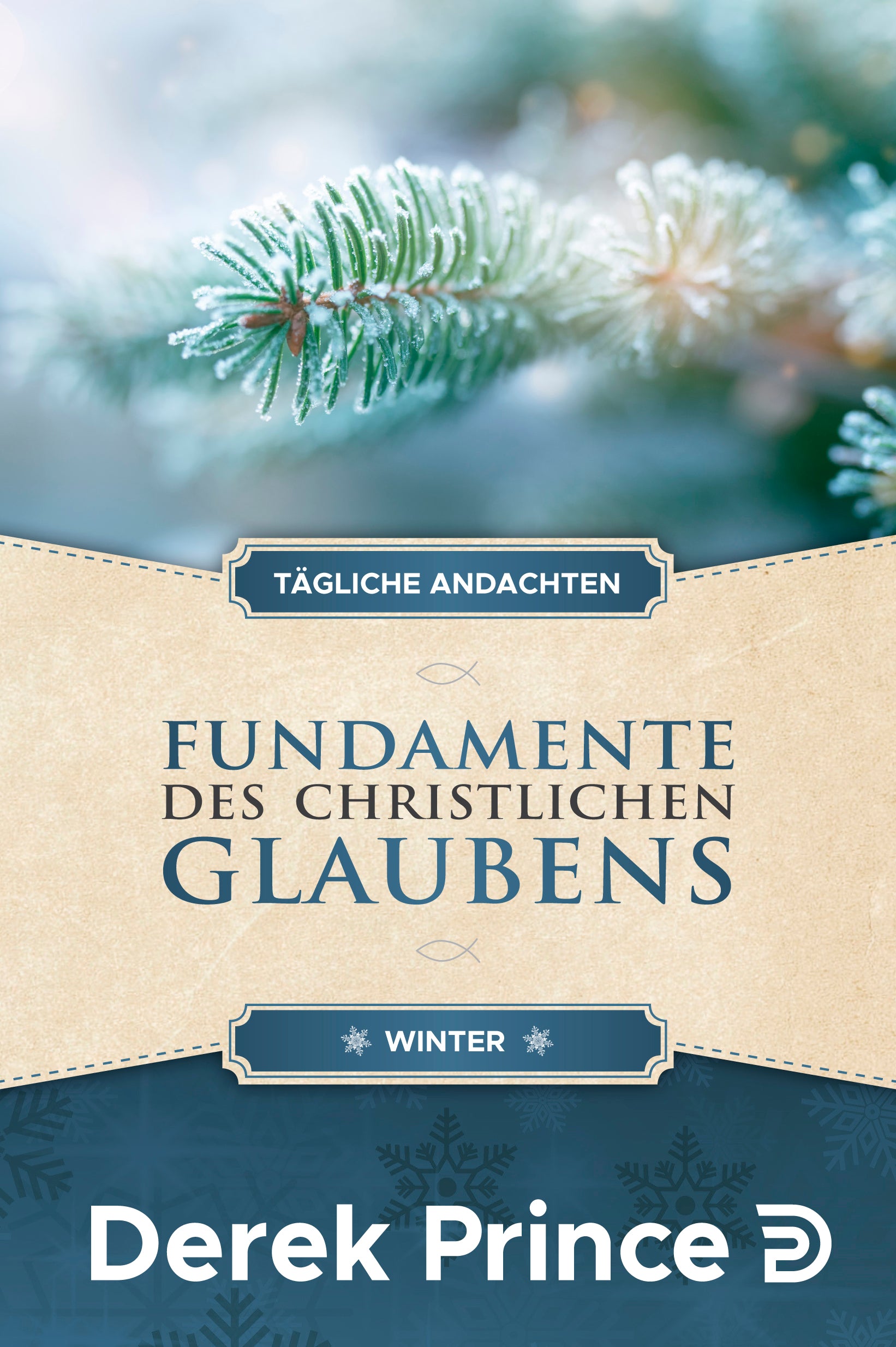 Tägliche Andachten - Fundamente des christlichen Glaubens (Winter)